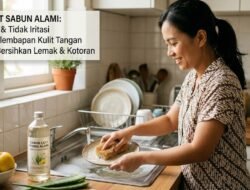 Manfaat Menggunakan Sabun Cuci Piring Alami Yang Lembut Di Kulit Tangan Sensitif